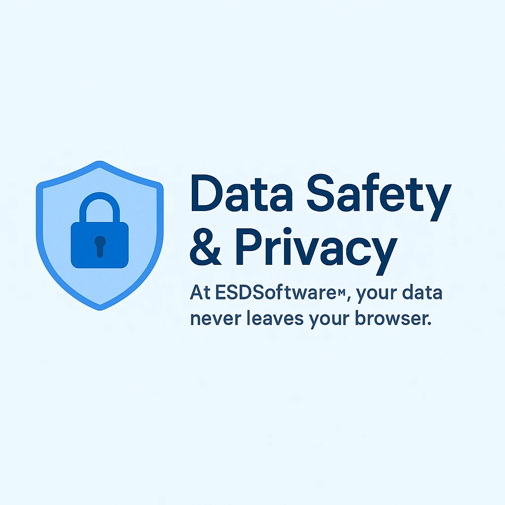 Blue digital hero banner showing a shield with a padlock and the text “Data Safety & Privacy — At ESDSoftware™, your data never leaves your browser.”